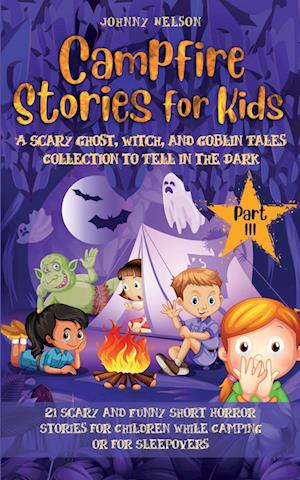 Campfire Stories for Kids Part III