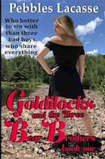 Goldilocks and the Three Bear Brothers: Book 1 