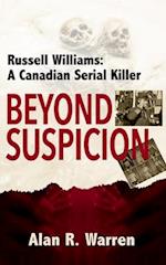 Beyond Suspicion; Russell Williams Serial Killer