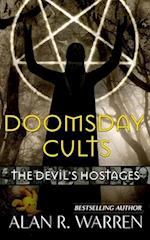 Doomsday Cults ; The Devil's Hostages