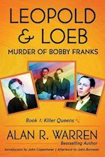 Leopold & Loeb: The Killing of Bobby Franks 