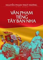 Van Ph¿m Ti¿ng Tây Ban Nha (new edition)