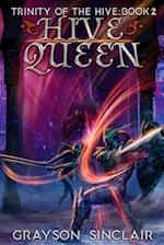 Hive Queen: A Dark Fantasy LitRPG 