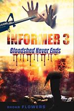 Informer 3/Bloodshed Never Ends 