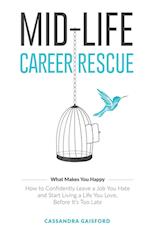 Mid-Life Career Rescue (What Makes You Happy)