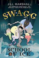 SWAGG series, Book 2: School of I.C.E.