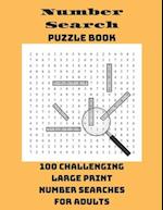 Number Search Puzzle Book: 100 Challenging Large Print Number Searches For Adults 