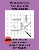 Number Search Puzzle Book: 200 Challenging Large Print Number Searches For Adults 