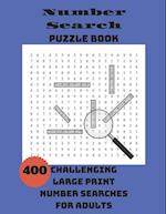 Number Search Puzzle Book: 400 Challenging Large Print Number Searches For Adults 