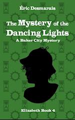 The Mystery of the Dancing Lights