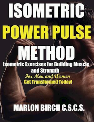 Isometric Power Pulse Method