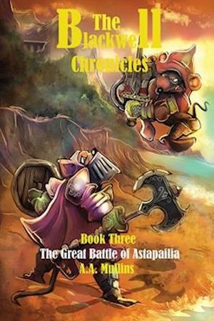 THE GREAT BATTLE OF ASTAPAILIA