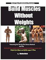 Build Muscles Without Weights 