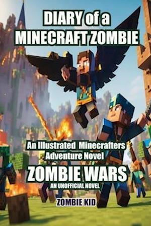 Zombie Wars Diary of a Minecraft Zombie