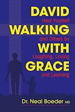 David Walking with Grace