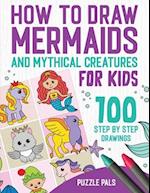 How To Draw Mermaids And Mythical Creatures
