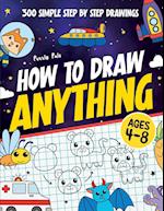 How To Draw Anything