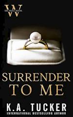 Surrender to Me 