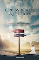 CROSSROADS AND CHOICES