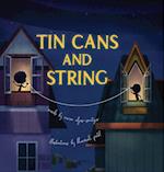 Tin Cans and String 