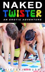 Naked Twister: An Erotic Adventure 