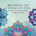 Mandalas conscientes libro para colorear para niños