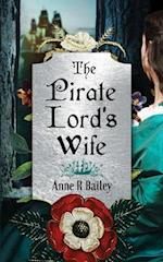 The Pirate Lord's Wife: A Novel of the Tudor Court 