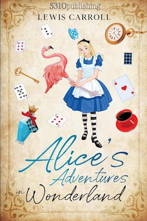 Alice's Adventures in Wonderland (Revised and Illustrated)