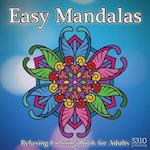 Easy Mandalas - Relaxing Coloring Book for Adults