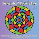 Simple Mandalas - Calming, Motivational, and Inspirational!