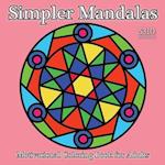 Simpler Mandalas - Motivational Coloring Book for Adults