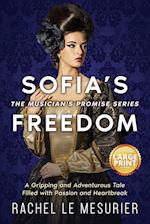 Sofia's Freedom: A Gripping and Adventurous Tale Filled with Passion and Heartbreak 
