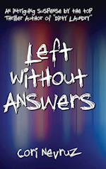 Left Without Answers: An Intriguing Suspense 