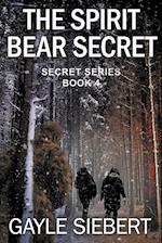 The Spirit Bear Secret 