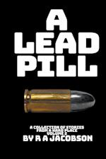 A Lead Pill 