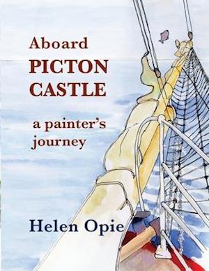 Aboard Picton Castle: A painter's journey