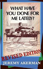 What Have You Done for Me Lately?: a politician explains 