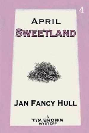 April: Sweetland