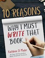 10 Reasons Why I Must Write That Book 