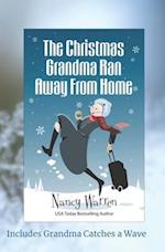 The Christmas Grandma Ran Away from Home