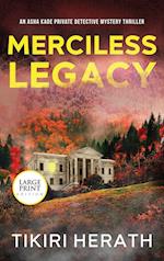 Merciless Legacy - LARGE PRINT EDITION