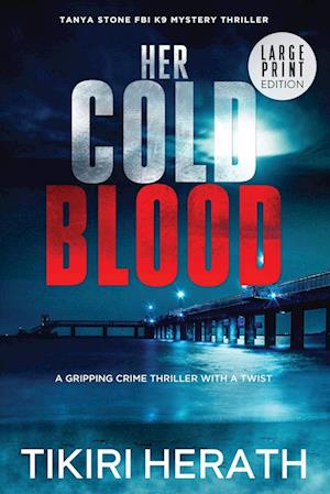 Her Cold Blood - LARGE PRINT EDITION