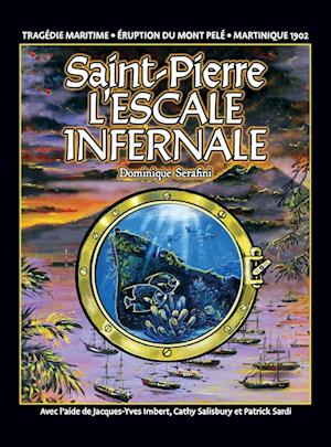 Saint-Pierre L'ESCALE INFERNALE