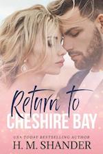 Return to Cheshire Bay: A small town, friends to lovers romance 