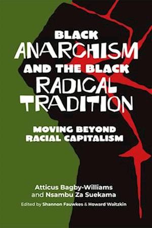Black Anarchism and the Black Radical Tradition