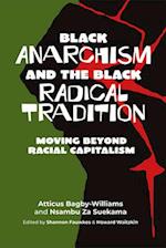 Black Anarchism and the Black Radical Tradition