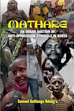 MATHARE: An Urban Bastion of Anti-Oppression Struggle in Kenya 