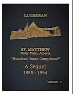 Lutheran St Matthew Church: "Hundred Years Completed" 1985-1994 