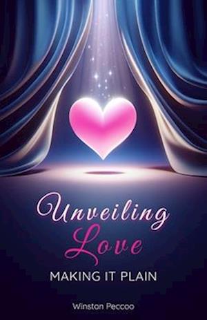 Unveiling Love