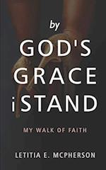 By God's Grace i Stand